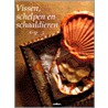 Vissen, schelpen en schaaldieren