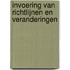 Invoering van richtlijnen en veranderingen