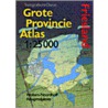 Grote provincie atlas door Onbekend