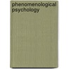 Phenomenological psychology door Husserl