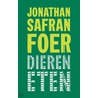 Dieren eten door Jonathan Safran Foer