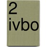 2 Ivbo door J.G. Hensen