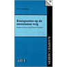 Kruispunten op de messiaanse weg by C.J. den Heyer