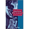 Opnieuw: Wie is Jezus? by C.J. den Heyer