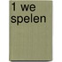 1 We spelen