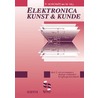 Electronica, kunst & kunde by Paul Horowitz