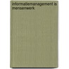 Informatiemanagement is mensenwerk