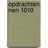 Opdrachten NEN 1010 door J.P.M. Dekkers