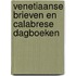 Venetiaanse brieven en Calabrese dagboeken
