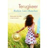 Terugkeer door Robin Lee Hatcher