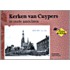 Kerken van Cuypers in oude ansichten