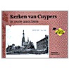 Kerken van Cuypers in oude ansichten by Jan Jongepier