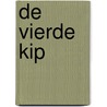 De vierde kip