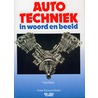 Autotechniek in woord en beeld door P. Klaver