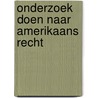 Onderzoek doen naar Amerikaans recht door P. Klik