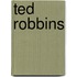 Ted Robbins