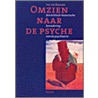 Omzien naar de psyche by J. De Kroon