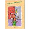 Weg met die boeken door A. Lootens