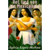 Het lied van de Mexicana's by Sylvia Lopez-Medina