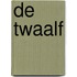 De twaalf