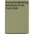 Basishandleiding Windows & de hard disk