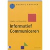 Informatief communiceren by F. von Meyenfeldt