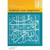 Arabisch voor beginners door E. de Moor