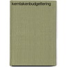 Kerntakenbudgettering by J.J.M. van Teeffelen