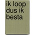Ik loop dus ik besta