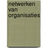 Netwerken van organisaties by H. Oosterwijk