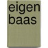 Eigen baas