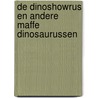 De dinoshowrus en andere maffe dinosaurussen by T. van Pelt