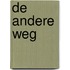De andere weg
