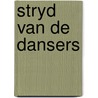 Stryd van de dansers by Ramdas