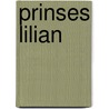 Prinses Lilian by E. Raskin