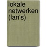 Lokale netwerken (LAN's)