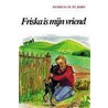 Friska is mijn vriend door P.M. Saint John