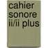 Cahier sonore II/II plus