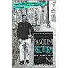 Pasolini requiem by B.D. Schwartz