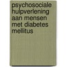 Psychosociale hulpverlening aan mensen met diabetes mellitus door R. Shillitoe