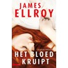 Het bloed kruipt door James Ellroy