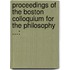 Proceedings of the Boston Colloquium for the Philosophy ...: