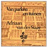 Van parken en tuinen door A.J. van der Staay