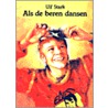 Als de beren dansen by U. Stark