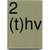 2 (t)HV