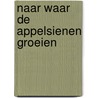 Naar waar de appelsienen groeien by F. Timmermans