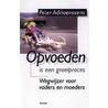 Opvoeden is een groeiproces