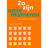 Zo zijn onze manieren... by J. van der Toorn-Schutte