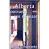 Alberta ontvangt een minnaar by B. Vanderbeke