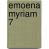 Emoena Myriam 7 door Jomanda